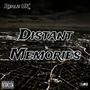 Distant Memories (Explicit)