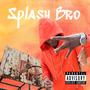 Splash Bro (Explicit)