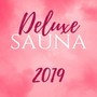 Deluxe Sauna 2019 - Moroccan Hammam, Thai Massage, Beauty Clinic, Teahouse Music