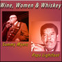 Wine, Women & Whiskey