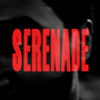 Serenade (Explicit)