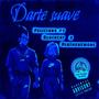 Darte Suave (feat. K Zilver & Piathenewone) [Explicit]