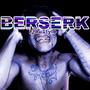 Berserk Freestyle (Explicit)