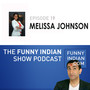 The Funny Indian Show Podcast Episode 19