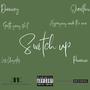 Switch Up (feat. Dmoney)