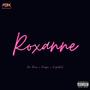 Roxanne (feat. Deeypc & Majdashit) [Explicit]