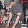 How It Go (Explicit)