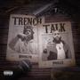 Trench Talk (feat. Ayyy Cuzin) [Explicit]