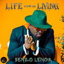 Life Is for the Living (Explicit)