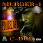 Murder 1 (feat. C-Dub) [Explicit]