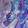 Opal Ridge