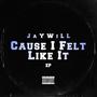 Cause I Felt Like It (Remastered) [Explicit]