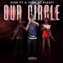 Our Circle (feat. Hink & D Icon) [Explicit]