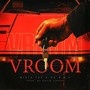 Vroom Vroom (Explicit)