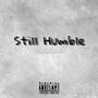 Still Humble (Explicit)