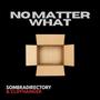 No Matter What