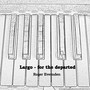 Largo - For The Departed