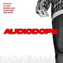 Audiodope (Explicit)