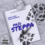 PAID STEPPA (Explicit)