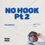 NO HOOK Pt. 2 (Explicit)