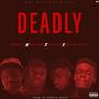 Deadly (feat. Realking DeeNasty, Humphrey Muzik & Cryticall) [Explicit]