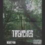 Trenches (Explicit)