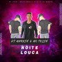 Noite Louca (Explicit)