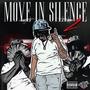 Move In Silence 2 (Explicit)