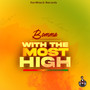 With The Most High