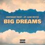 Big Dreams (feat. Kami Motto) [Explicit]