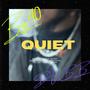 Quiet (Explicit)