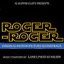 Roger-Roger (Original Motion Picture Soundtrack)