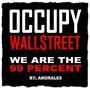 Occupy Wallstreet (We Are the 99 Percent)