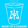 Heart of a Coward