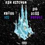 Ash Katchum (feat. Kuzan Ice) [Explicit]