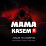 Mama Kasema (feat. Carol Kinasha)