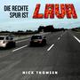 Die rechte Spur ist Lava (feat. MC Kul)