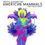 American Mammals (feat. Inkline & Nerves Baddington) [funktionog remix] [Explicit]