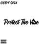 Protect The Vibe (Explicit)