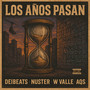 Los Años Pasan (Explicit)