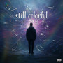 Still Colorful (Explicit)