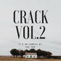 Crack, Vol. 2: It's so Lonely at the Top (Explicit)