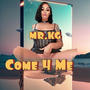 Come 4 Me (Explicit)