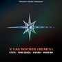 X las Noches (Remix) [Explicit]