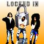 Locked In (feat. JaySpinnaBlade & K.keepabrikk.107) [Explicit]