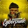 Cyberpunk (Explicit)