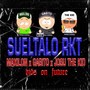 SUELTALO RKT (Explicit)