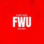 FWU (feat. Bala Rontu) [Explicit]