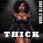 Thick (Explicit)