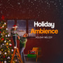 Holiday Ambience